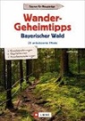 Gottfried Eder - Wandergeheimtipps Bayerischer Wald