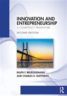 Ralph Brueggemann, Ralph F. Brueggemann, Ralph F. (University of Cincinnati Brueggemann, Charles H. Matthews, Matthews Charles H. - Innovation and Entrepreneurship