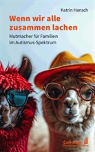 Katrin Hansch - Wenn wir alle zusammen lachen