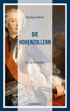 Barbara Beck - Die Hohenzollern