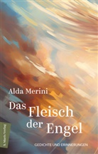 Alda Merini, Klaudia Ruschkowski - Das Fleisch der Engel | Meine Männer