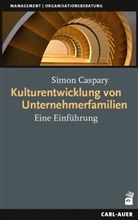Simon Caspary - Kulturentwicklung von Unternehmerfamilien