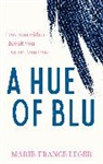 Marie-France Leger - A Hue of Blu