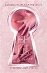 Jasmin Romana Welsch - Be with us - Wer sich verliebt, fliegt!