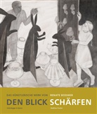 Matthias Fischer, Karin Salm, Annelise Zwez, Roger Cottier, Ruedi Lattmann - Den Blick schärfen