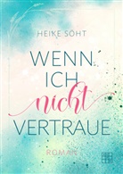 Heike Söht - Wenn ich nicht vertraue