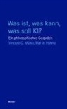 Martin Hähnel, Vincent C Müller, Vincent C. Müller - Was ist, was kann, was soll KI?
