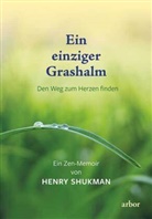 Henry Shukman - Ein einziger Grashalm