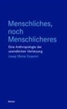 Josep Maria Esquirol - Menschliches, noch Menschlicheres
