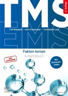 Leon Froschauer, Constantin Lutz, Tim Wiegand - TMS und EMS - Fakten lernen