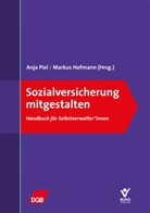 Johannes Jakob, Jörg Meyer, Hans Nakielski, Hofmann, Markus Hofmann, Anja Piel - Sozialversicherung mitgestalten