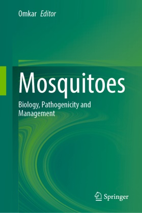 Omkar - Mosquitoes Biology, Pathogenicity and Management