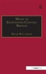 David Wyn Jones, Davidwyn Jones - Music in Eighteenth-Century Britain