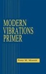 Peter M Moretti, Peter M. Moretti, Moretti Peter M. - Modern Vibrations Primer