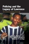John Grieve, Grieve John, Nathan Hall, Stephen Savage, Savage Stephen - Policing and the Legacy of Lawrence