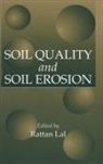 R. Lal, Raj Ratta - Soil Quality and Soil Erosion