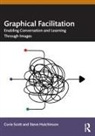 Steve Hutchinson, Curie Scott, Curie Hutchinson Scott - Graphical Facilitation