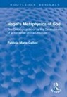 Patricia Marie Calton, Calton Patricia Marie - Hegel''s Metaphysics of God