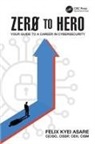 Felix Kyei Asare - Zero to Hero