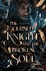 Kaja Evert - The Cursed Knight and the Broken Soul
