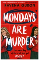 Ravena Guron - Mondays Are Murder