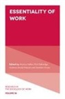 Rick Delbridge, Rick (Cardiff University Delbridge, Markus Helfen, Markus (Hertie School Helfen, Pekarek, Andreas Pekarek... - Essentiality of Work