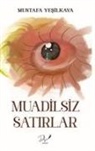 Mustafa Yesilkaya - Muadilsiz Satirlar