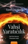 Tami Lynn Kent - Vahsi Yaraticilik