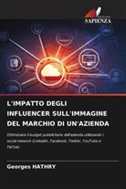 Georges Hathry - L'IMPATTO DEGLI INFLUENCER SULL'IMMAGINE DEL MARCHIO DI UN'AZIENDA