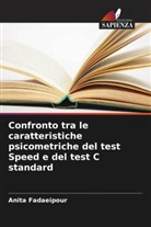 Anita Fadaeipour - Confronto tra le caratteristiche psicometriche del test Speed e del test C standard