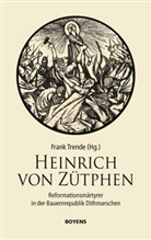 Frank Trende - Heinrich von Zütphen