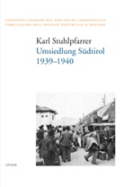 Karl Stuhlpfarrer - Umsiedlung Südtirol