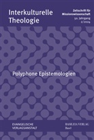 Im Auftrag der Deutschen Gesellschaft für Missions, Im Auftrag der Deutschen Gesellschaft für Missionswissenschaft und der Basler Mission, Appl, Karl-Friedrich Appl, Andreas Heuser, Im Auftrag der Deutschen Gesellschaft für Missionswissenschaft und der Basler Mission - Polyphone Epistemologien