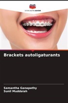 Samantha Ganapathy, Sunil Muddaiah - Brackets autoligaturants