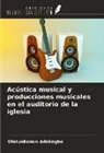 Olatunbosun Adekogbe - Acústica musical y producciones musicales en el auditorio de la iglesia