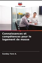 Sunday Yaro A. - Connaissances et compétences pour le logement de masse
