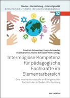 Eva Dubronner, Eva Dubronner u a, Hanne Schnabel-Henke, Evelyn Schnaufer, Friedrich Schweitzer - Interreligiöse Kompetenz für pädagogische Fachkräfte im Elementarbereich