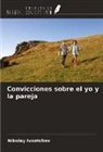 Nikolay Ivantchev - Convicciones sobre el yo y la pareja