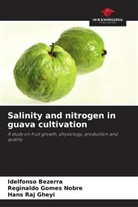 Idelfonso Bezerra, Hans Raj Gheyi, Reginaldo Gomes Nobre - Salinity and nitrogen in guava cultivation