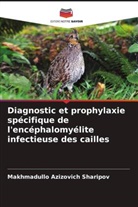 Makhmadullo Azizovich Sharipov - Diagnostic et prophylaxie spécifique de l'encéphalomyélite infectieuse des cailles