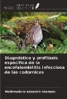 Makhmadullo Azizovich Sharipov - Diagnóstico y profilaxis específica de la encefalomielitis infecciosa de las codornices