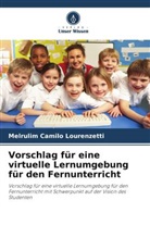 Melrulim Camilo Lourenzetti - Vorschlag für eine virtuelle Lernumgebung für den Fernunterricht