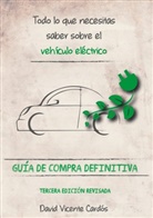 David Vicente Cardós - Todo lo que necesitas saber sobre el vehículo eléctrico