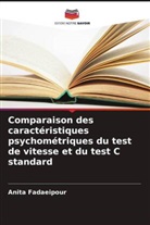 Anita Fadaeipour - Comparaison des caractéristiques psychométriques du test de vitesse et du test C standard