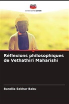 Bandila Sekhar Babu - Réflexions philosophiques de Vethathiri Maharishi