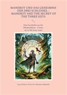 Prof. Dr. Salvatore Belardo, Salvatore Belardo, Lucia Peters - Manebot und das Geheimnis der drei Schlüssel - Manebot and the Secret of the three Keys