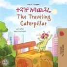 Kidkiddos Books, Rayne Coshav - The Traveling Caterpillar (Amharic English Bilingual Book for Kids)