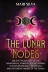 Mari Silva - The Lunar Nodes
