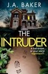 J A Baker, J. A. Baker - The Intruder