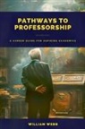 William Webb - Pathways to Professorship